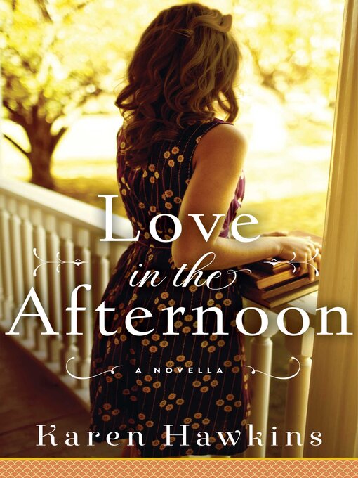 Title details for Love in the Afternoon by Karen Hawkins - Wait list